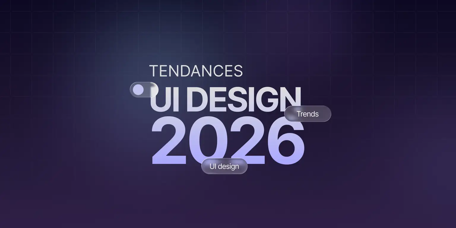 Tendances UX/UI 2026 : design web et expérience utilisateur